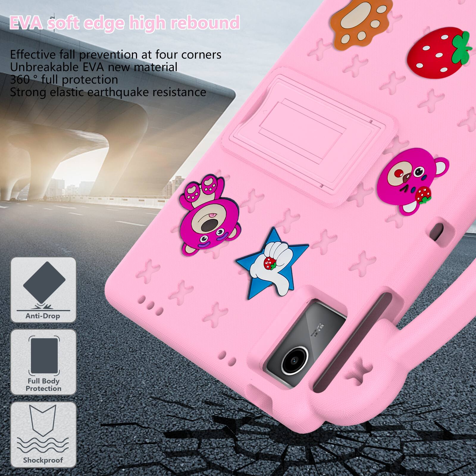 EVA soft edge high rebound  
Effective fall prevention at four corners  
Unbreakable EVA new material  
360° full protection  
Strong elastic earthquake resistance  
Anti-Drop  
Full Body Protection  
Shockproof