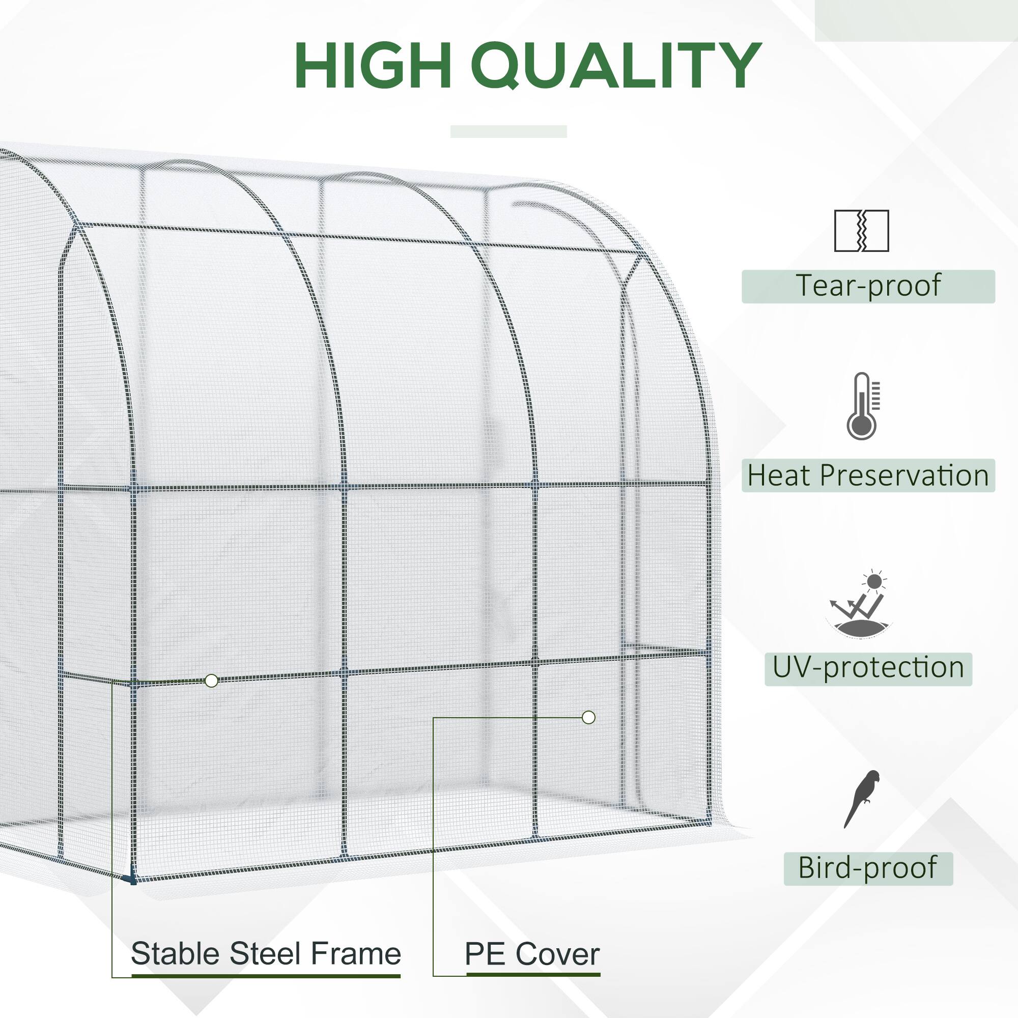 HIGH QUALITY
Stable Steel Frame
PE Cover
Tear-proof
Heat Preservation
UV-protection
Bird-proof