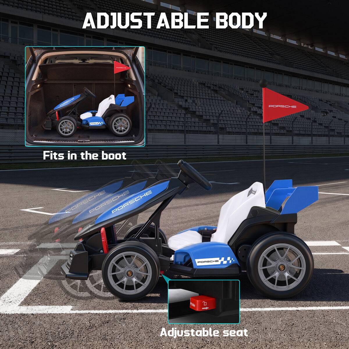 ADJUSTABLE BODY

PORSCHE

Fits in the boot

Adjustable seat