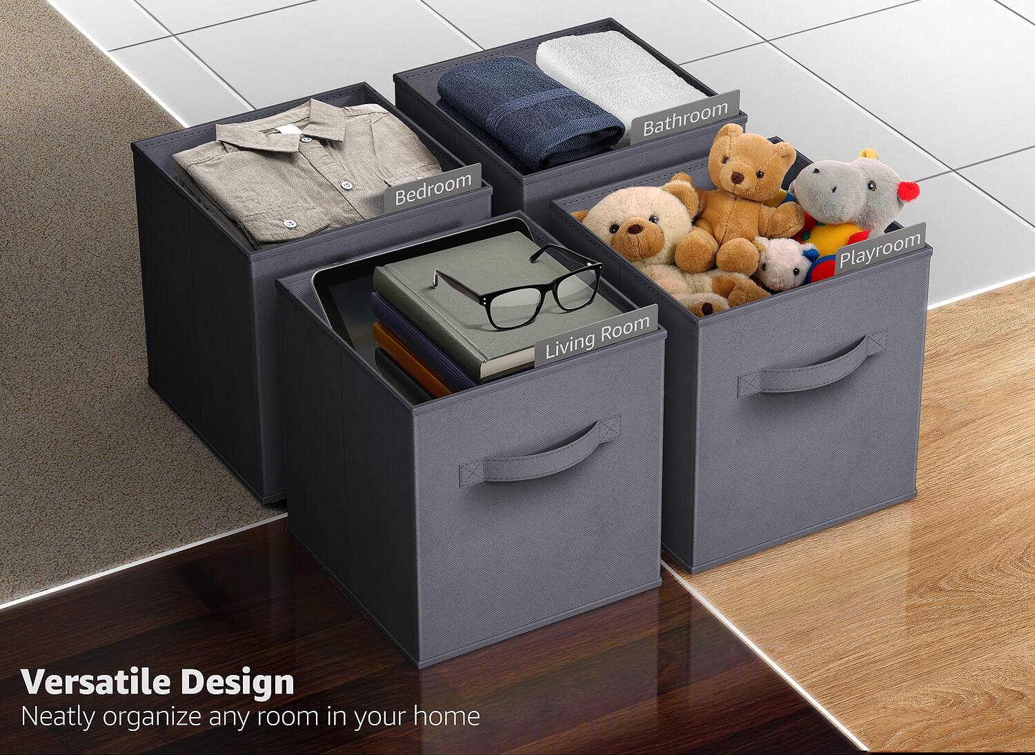 Versatile Design  
Neatly organize any room in your home  

Bedroom  
Bathroom  
Living Room  
Playroom