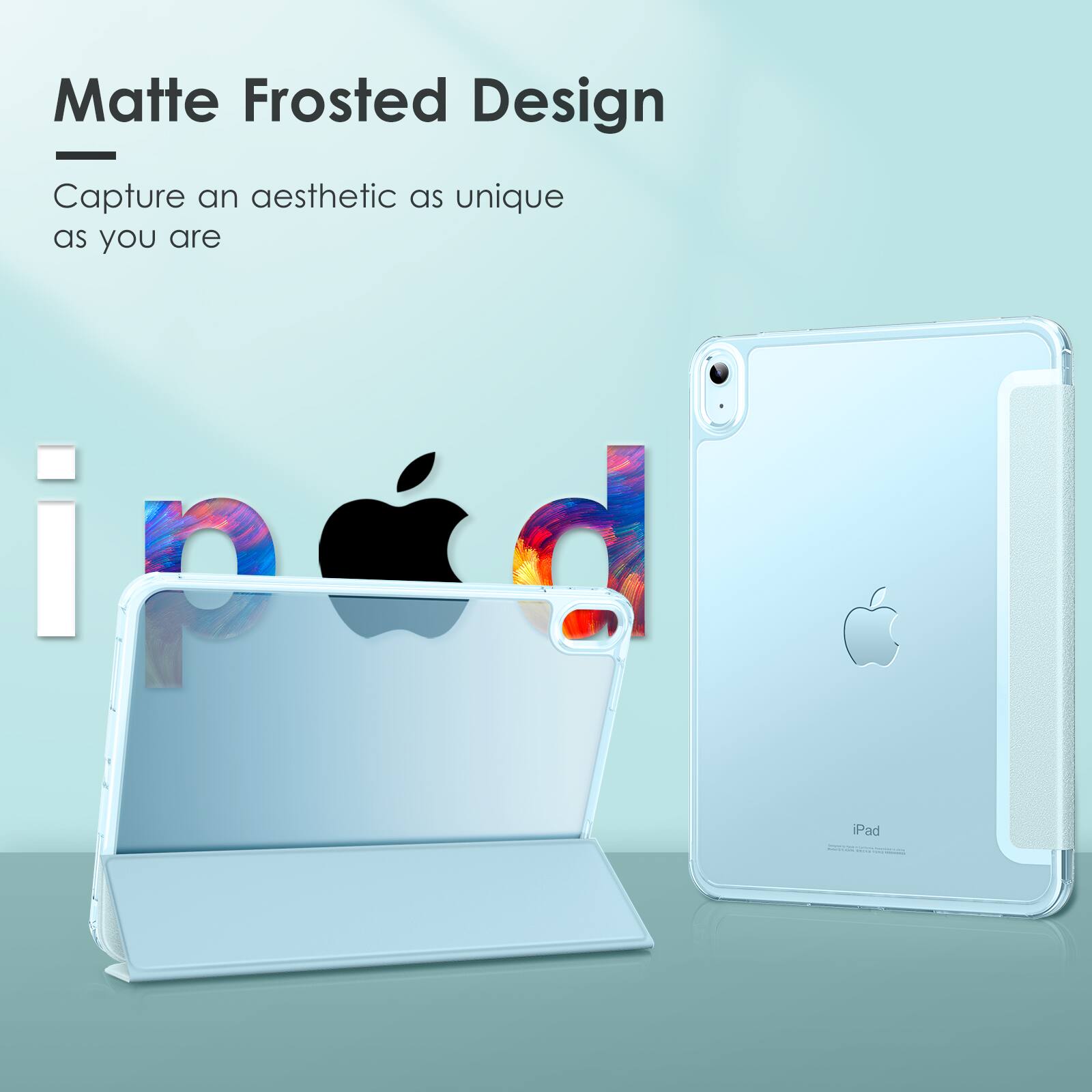 Matte Frosted Design  
Capture an aesthetic as unique as you are