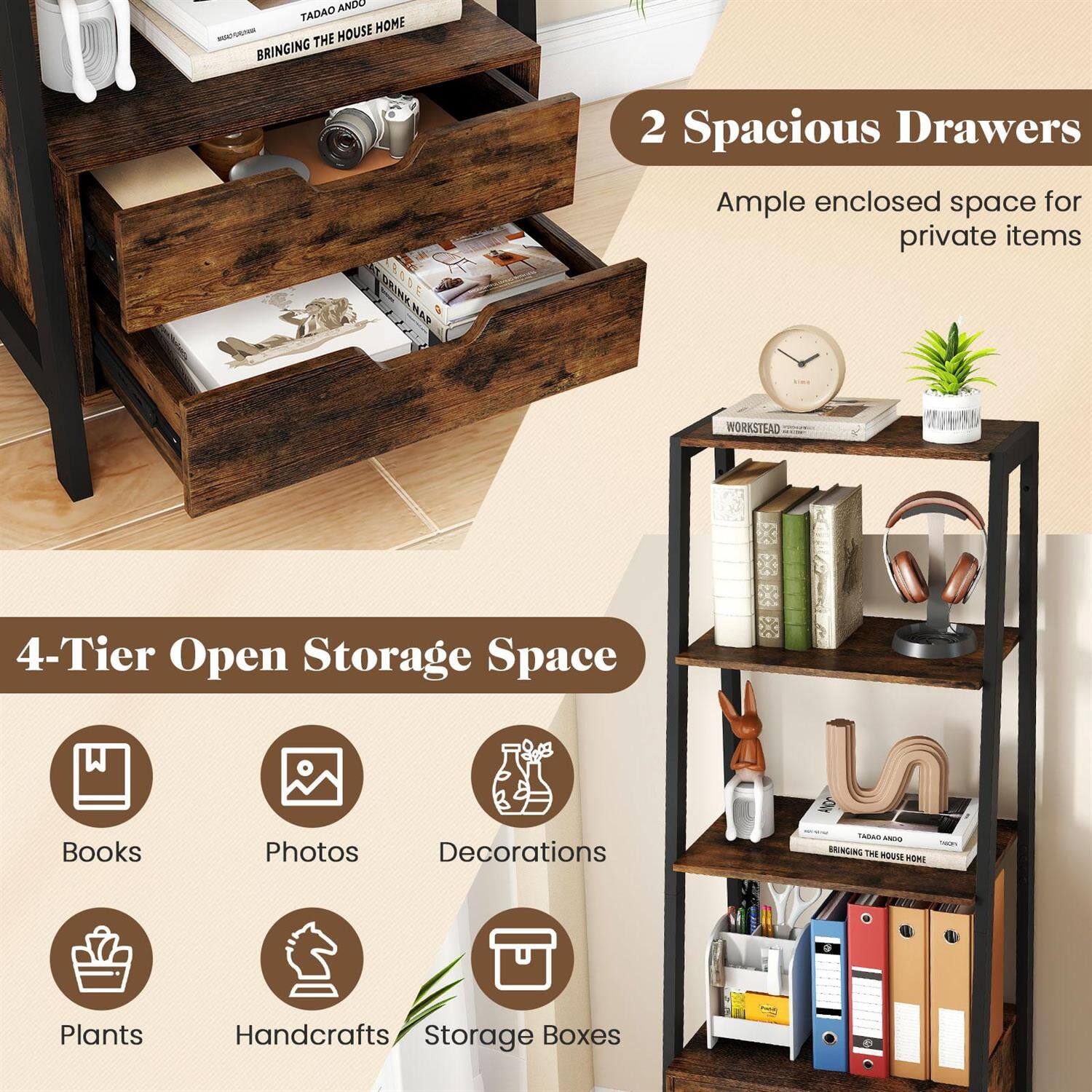 ANDO TADAO HOUSE HOME - THE BRINGING DRINY HA

2 Spacious Drawers  
Ample enclosed space for private items

4-Tier Open Storage Space  
Books  
Photos  
Decorations  
Plants  
Handcrafts  
Storage Boxes