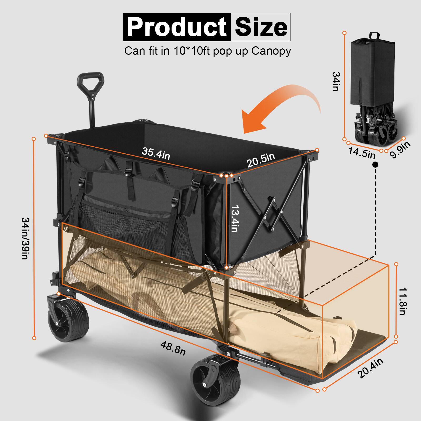 Product Size  
Can fit in 10*10ft pop up Canopy  

- 34in / 39in  
- 35.4in  
- 20.5in  
- 14.5in  
- 9.9in  
- 13.4in  
- 11.8in  
- 48.8in  
- 20.4in  
- 1.8in