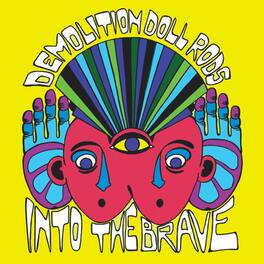 Demolition Doll Rods - Into The Brave - VINYL LP