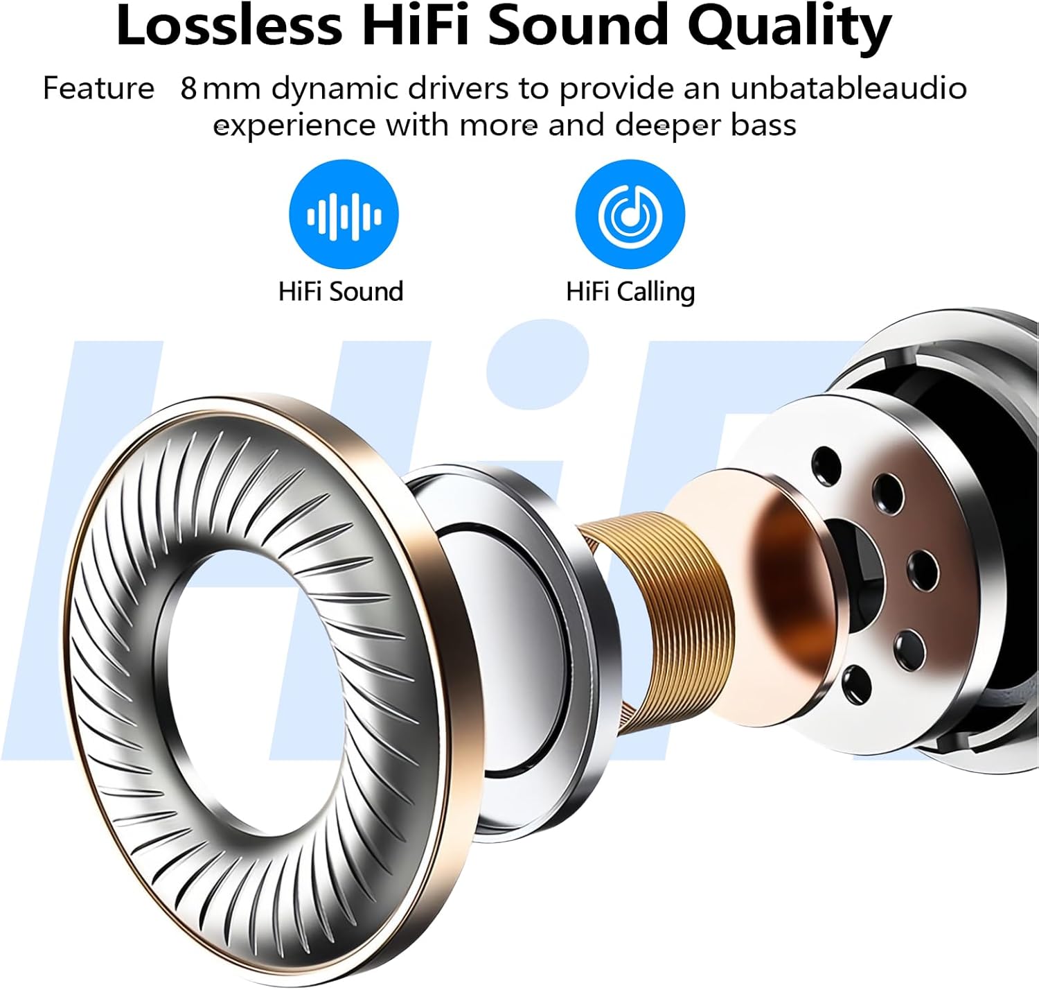 Lossless HiFi Sound Quality

Feature: 8 mm dynamic drivers to provide an unbeatable audio experience with more and deeper bass

HiFi Sound

HiFi Calling