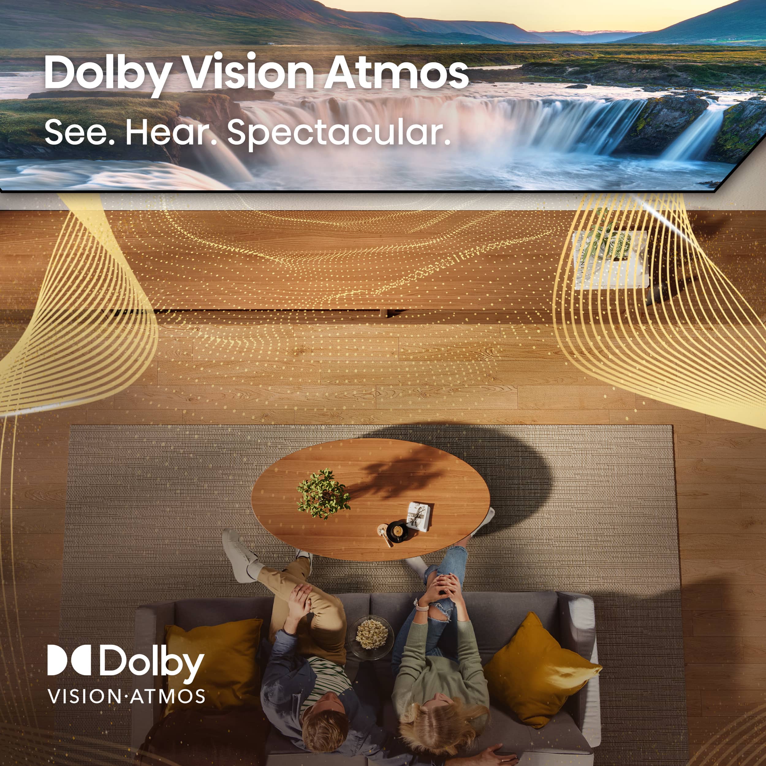 Dolby Vision Atmos: See. Hear. Spectacular.