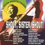 Front Standard. A Tribute to Sister Rosetta Tharpe: Shout, Sister [CD].