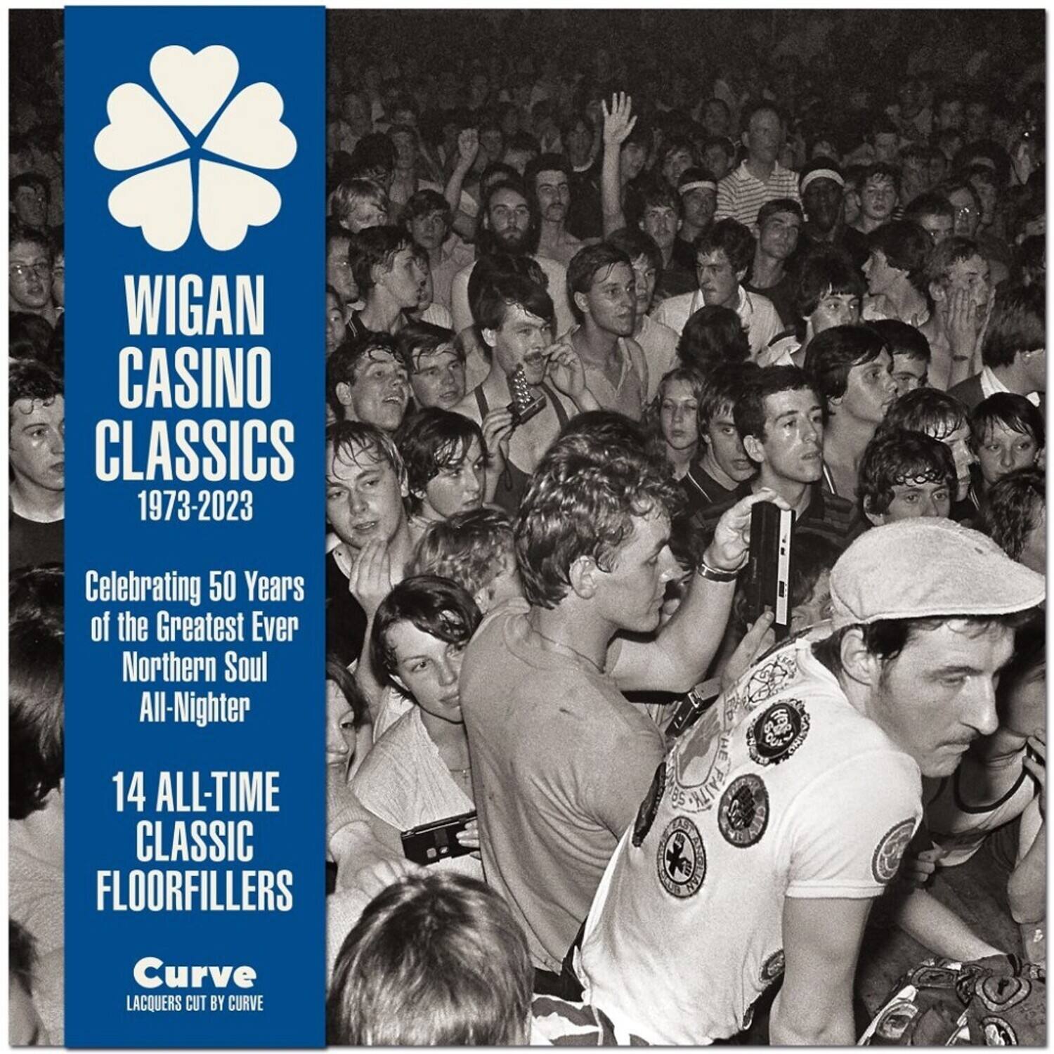 Wigan Casino Classics 1973-2023  
Celebrating 50 Years of the Greatest Ever Northern Soul All-Nighter  
14 All-Time Classic Floorfillers  
Curve Lacquers Cut by Curve