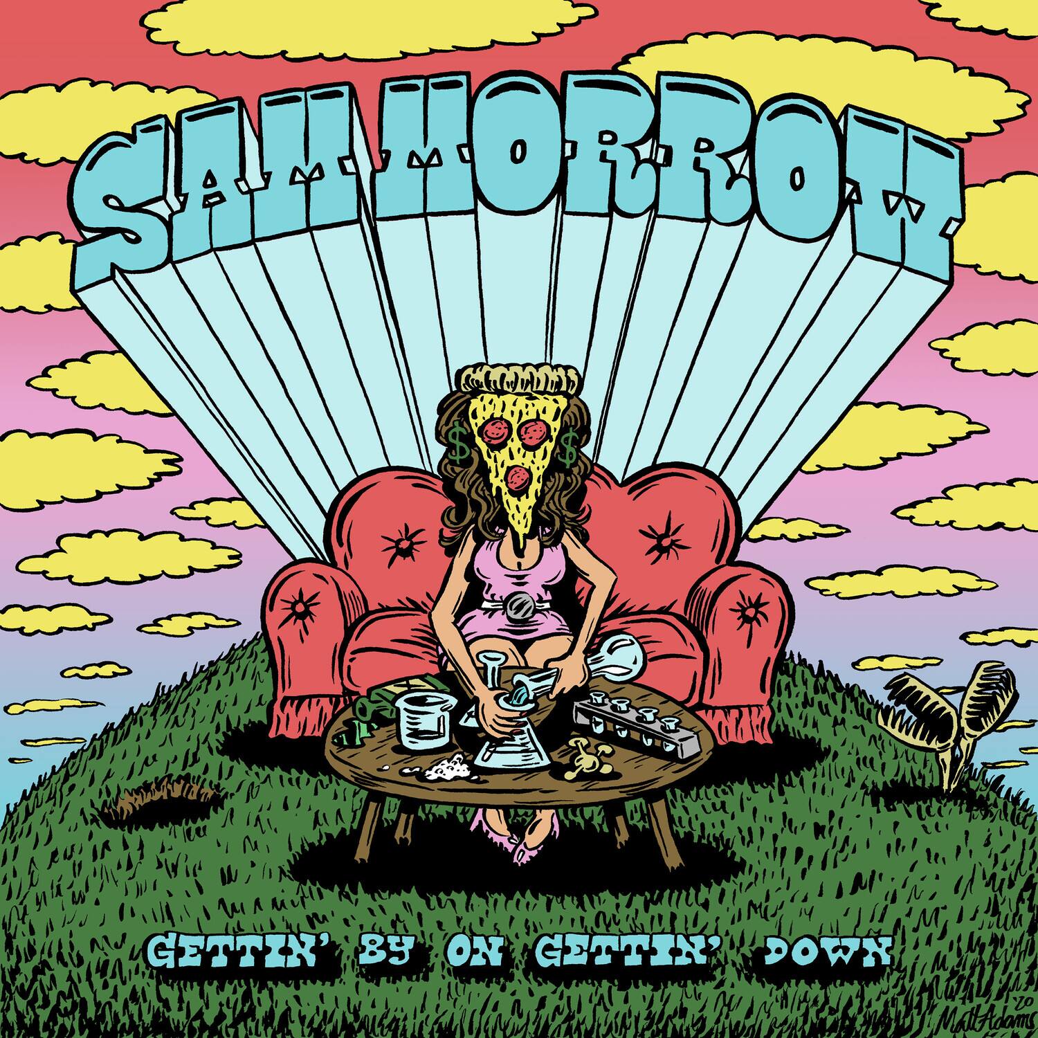 SALMORROF

GETTIN' BY ON GETTIN' DOWN

Malt Adams