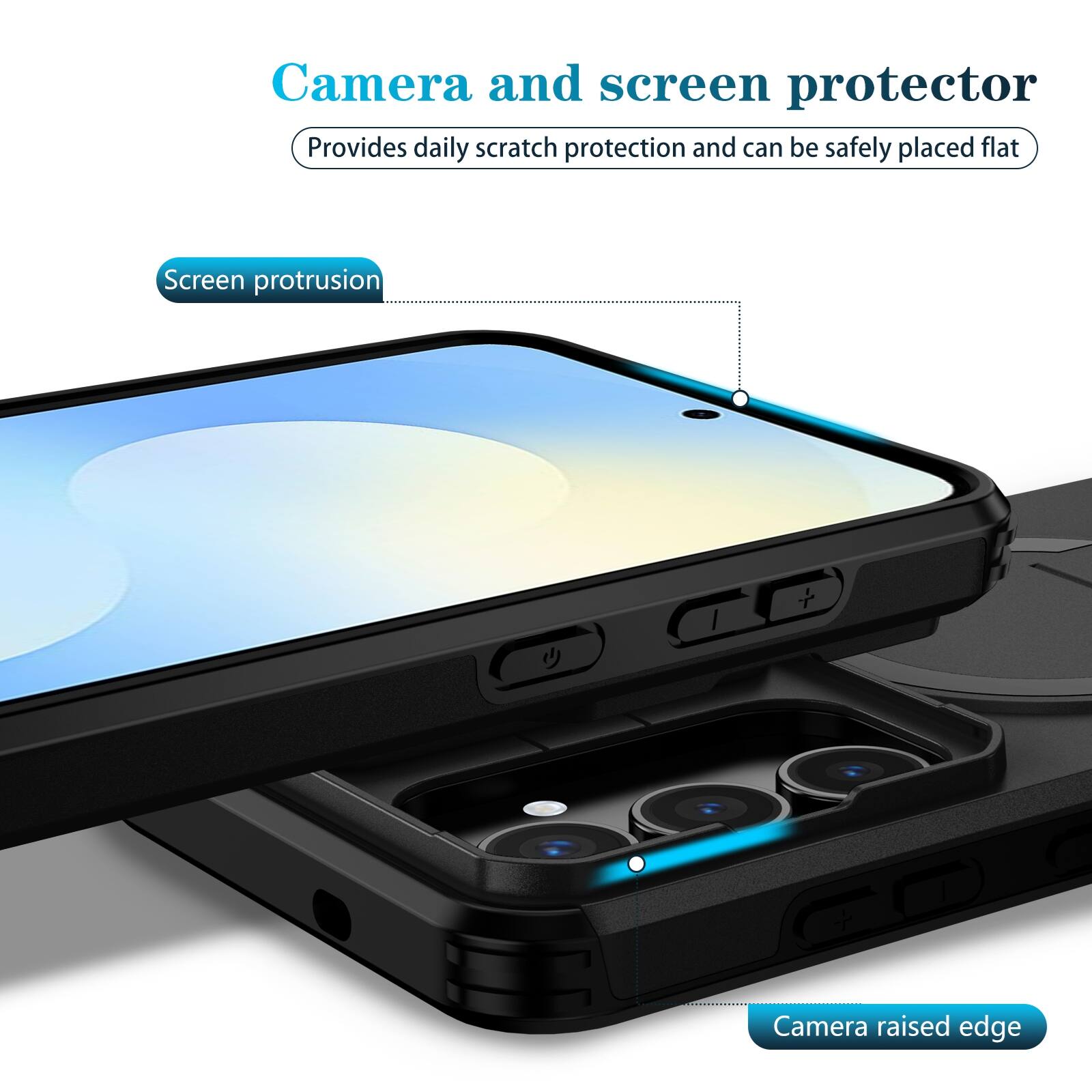 Camera and screen protector  
Provides daily scratch protection and can be safely placed flat  

Screen protrusion  

Camera raised edge