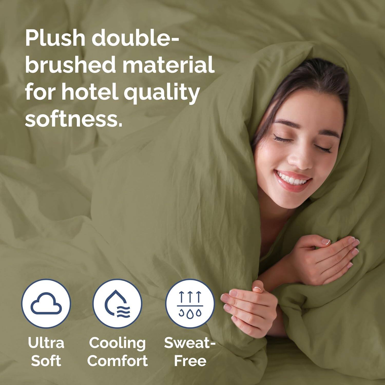 Plush double-brushed material for hotel quality softness.

Ultra Soft  
Cooling Comfort  
Sweat-Free