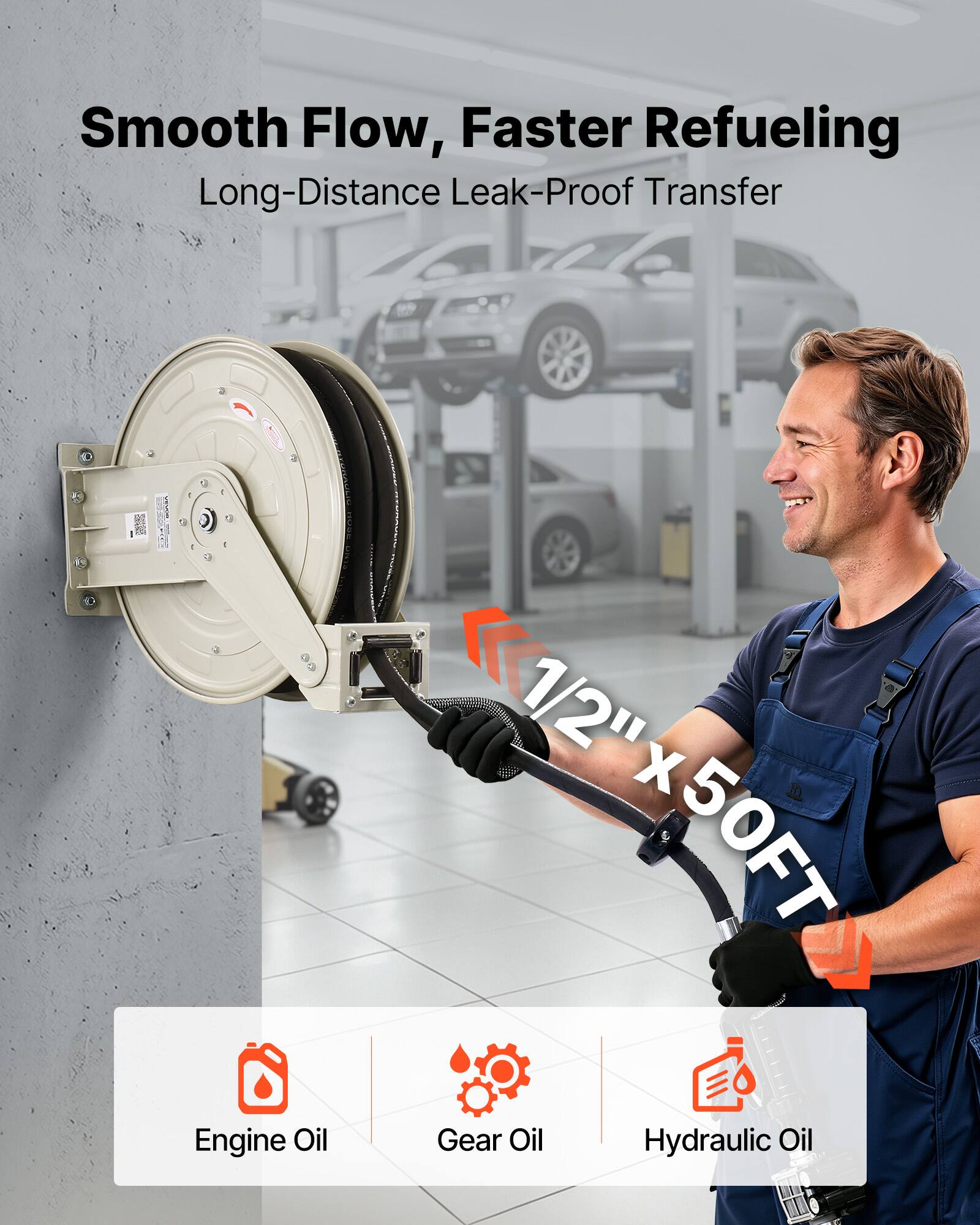 Smooth Flow, Faster Refueling  
Long-Distance Leak-Proof Transfer  
1/2" x 50FT  
Engine Oil  
Gear Oil  
Hydraulic Oil