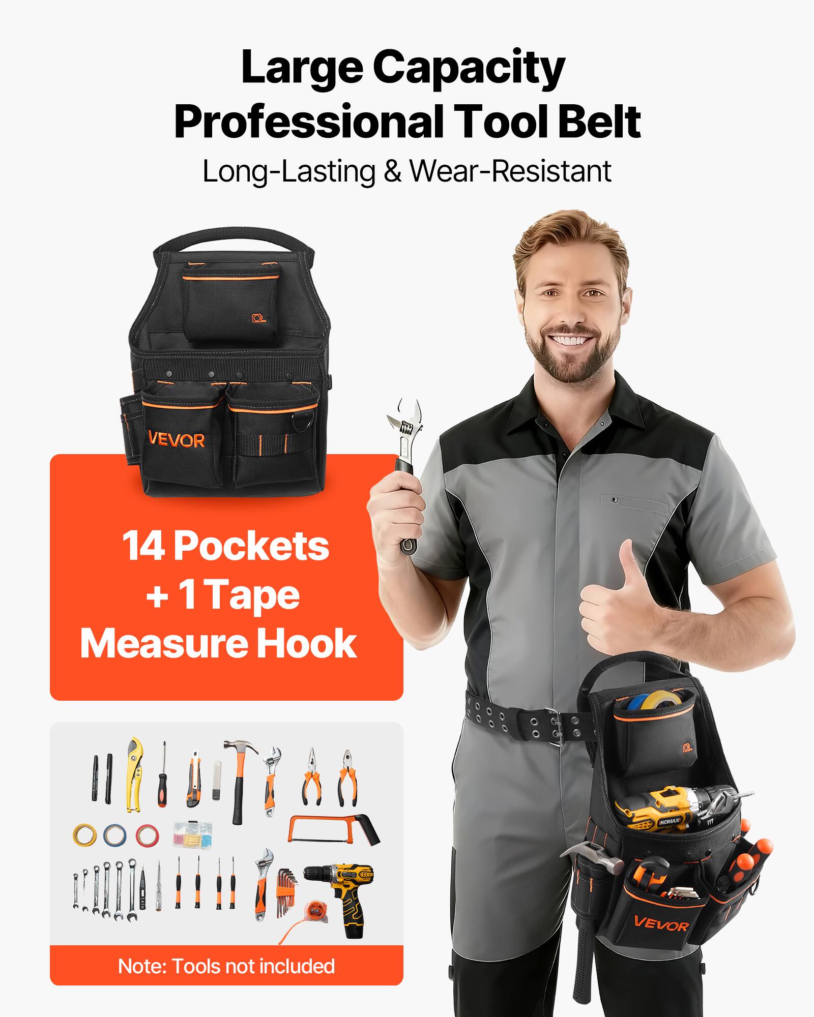 Large Capacity Professional Tool Belt  
Long-Lasting & Wear-Resistant  

14 Pockets + 1 Tape Measure Hook  

Note: Tools not included