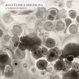 Julia Úlehla - Understories - VINYL LP