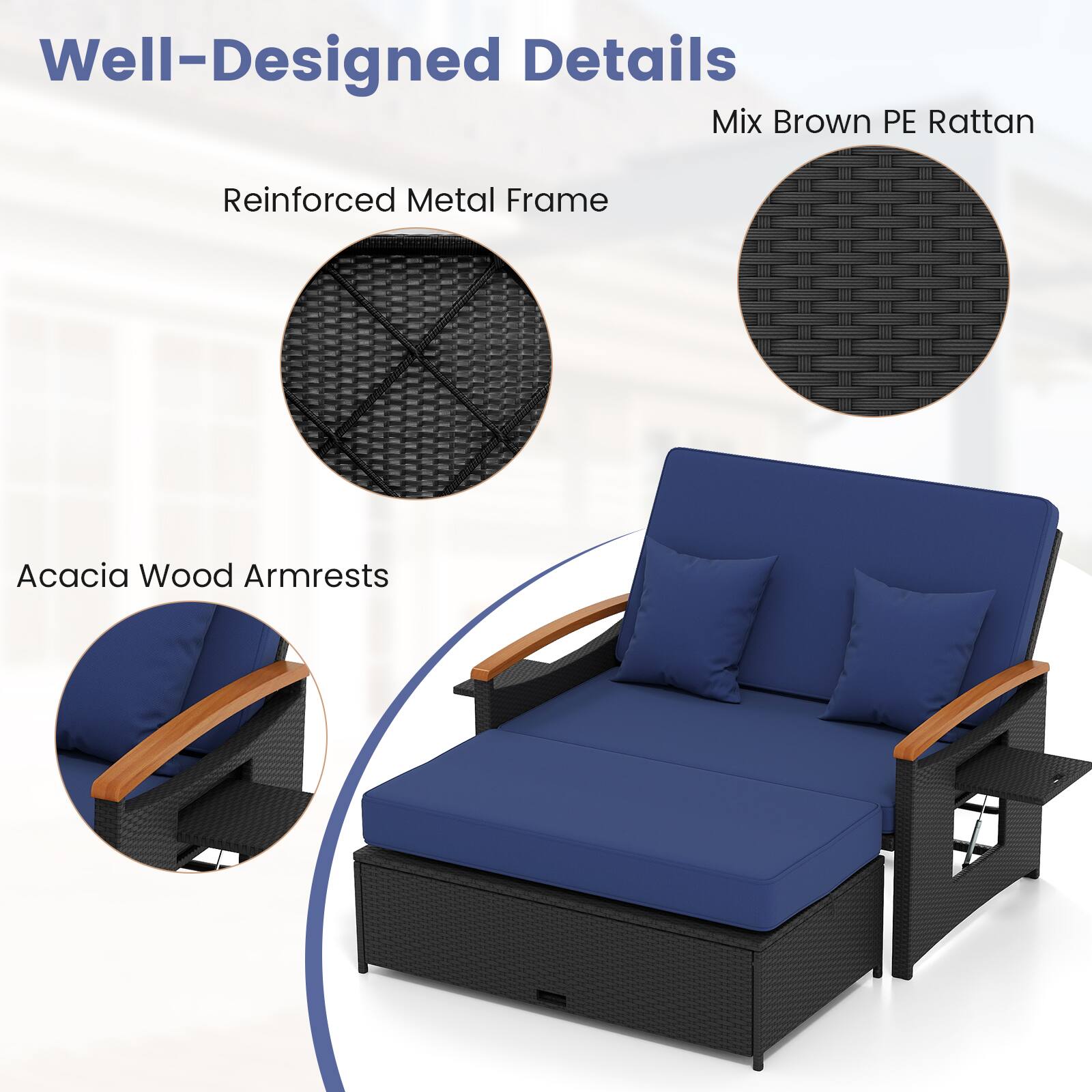 Well-Designed Details

- Mix Brown PE Rattan
- Reinforced Metal Frame
- Acacia Wood Armrests