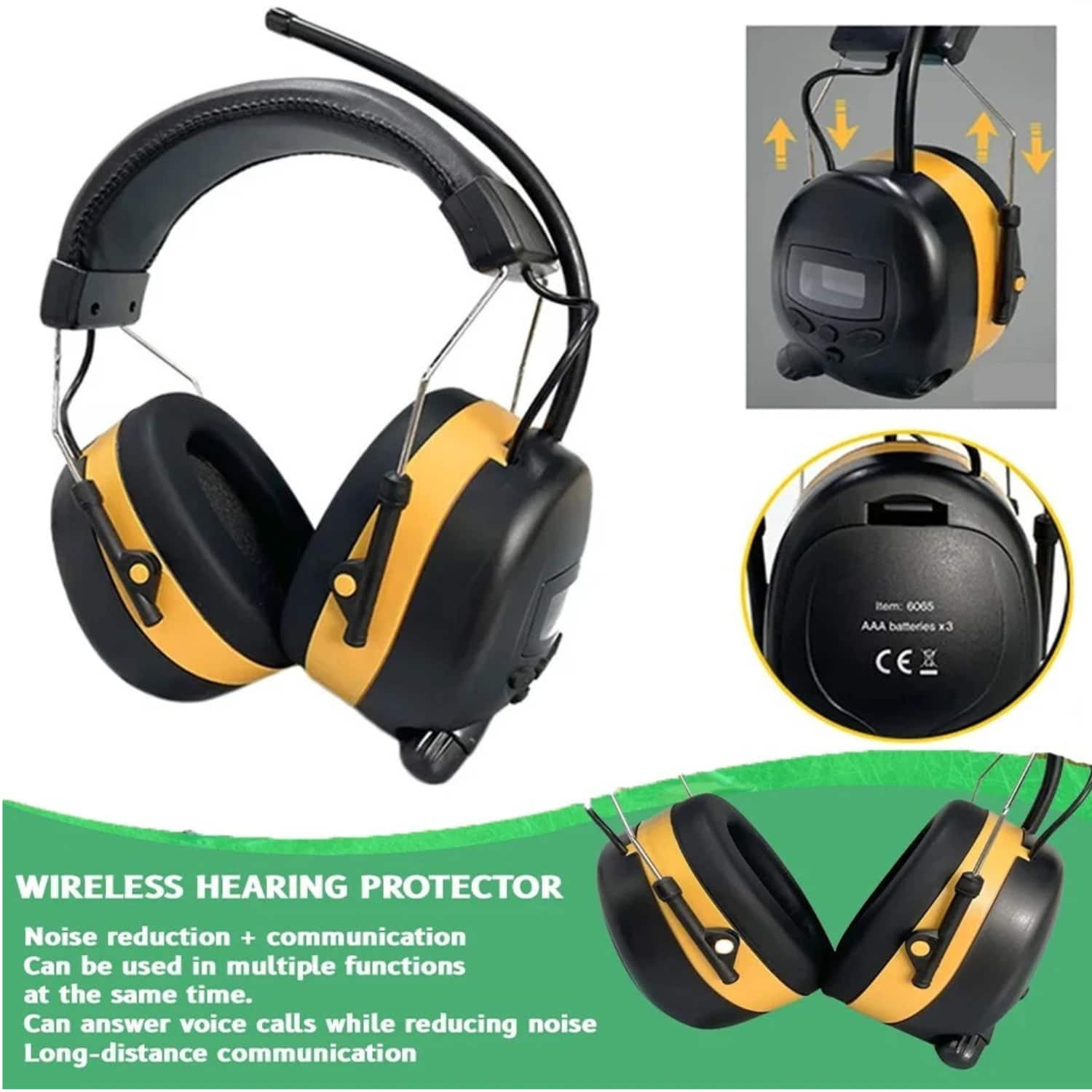 Rem: 6065 AAA batteries x 3  
CE  
WIRELESS HEARING PROTECTOR  
Noise reduction + communication  
Can be used in multiple functions at the same time.  
Can answer voice calls while reducing noise  
Long-distance communication