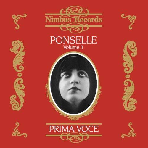 Nimbus Records  
PONSELLE  
Volume 3  
PRIMA VOCE