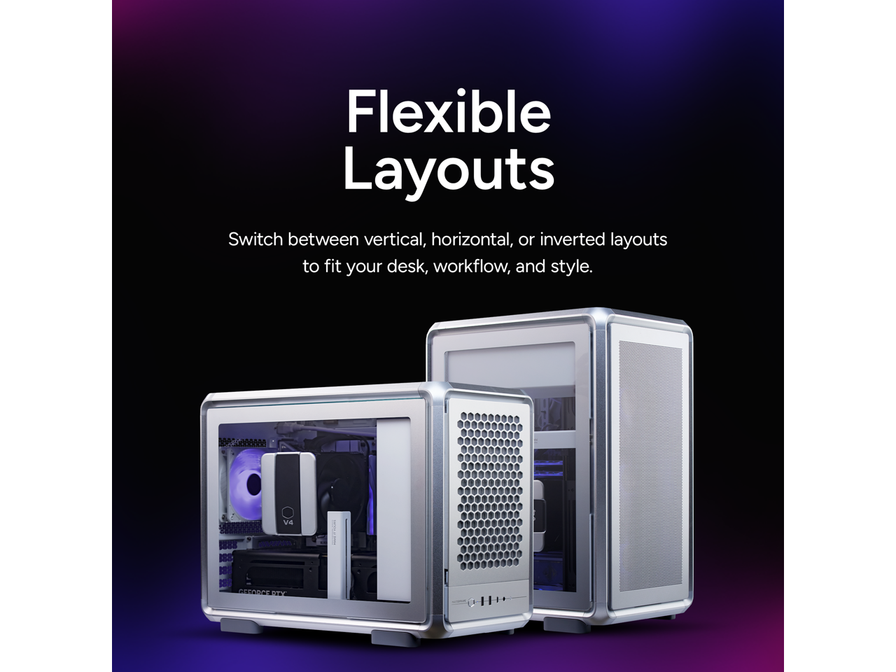 Flexible Layouts  
Switch between vertical, horizontal, or inverted layouts to fit your desk, workflow, and style.