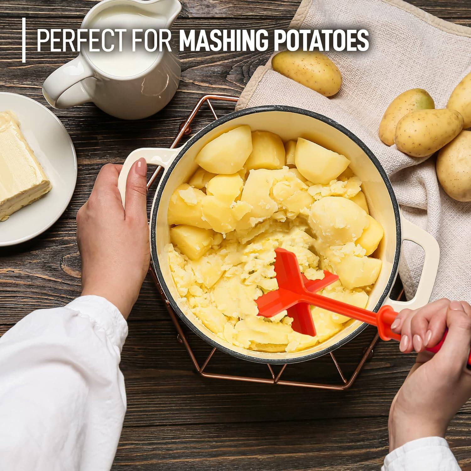 PERFECT FOR MASHING POTATOES