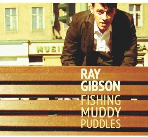 RAY GIBSON  
FISHING MUDDY PUDDLES