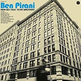Ben Pirani - How Do I Talk To My Brother - VINYL LP