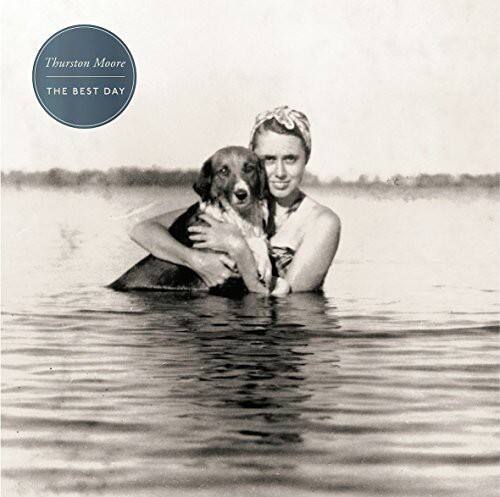 Thurston Moore  
THE BEST DAY