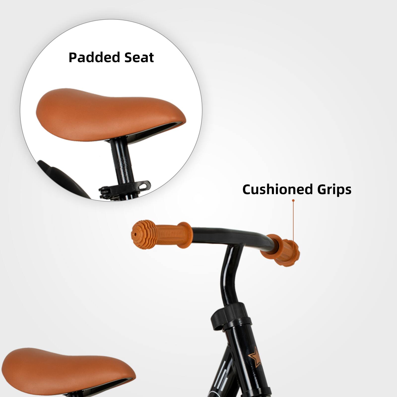 Padded Seat  
Cushioned Grips