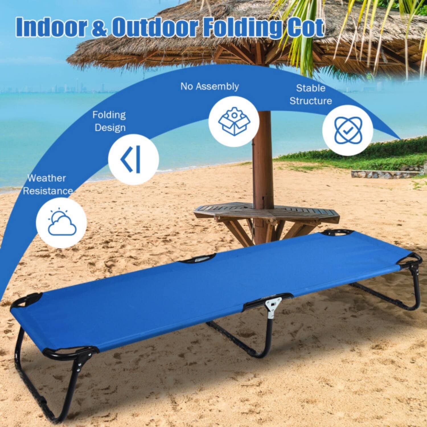 Indoor & Outdoor Folding Cot

- Folding Design
- No Assembly
- Stable Structure
- Weather Resistance