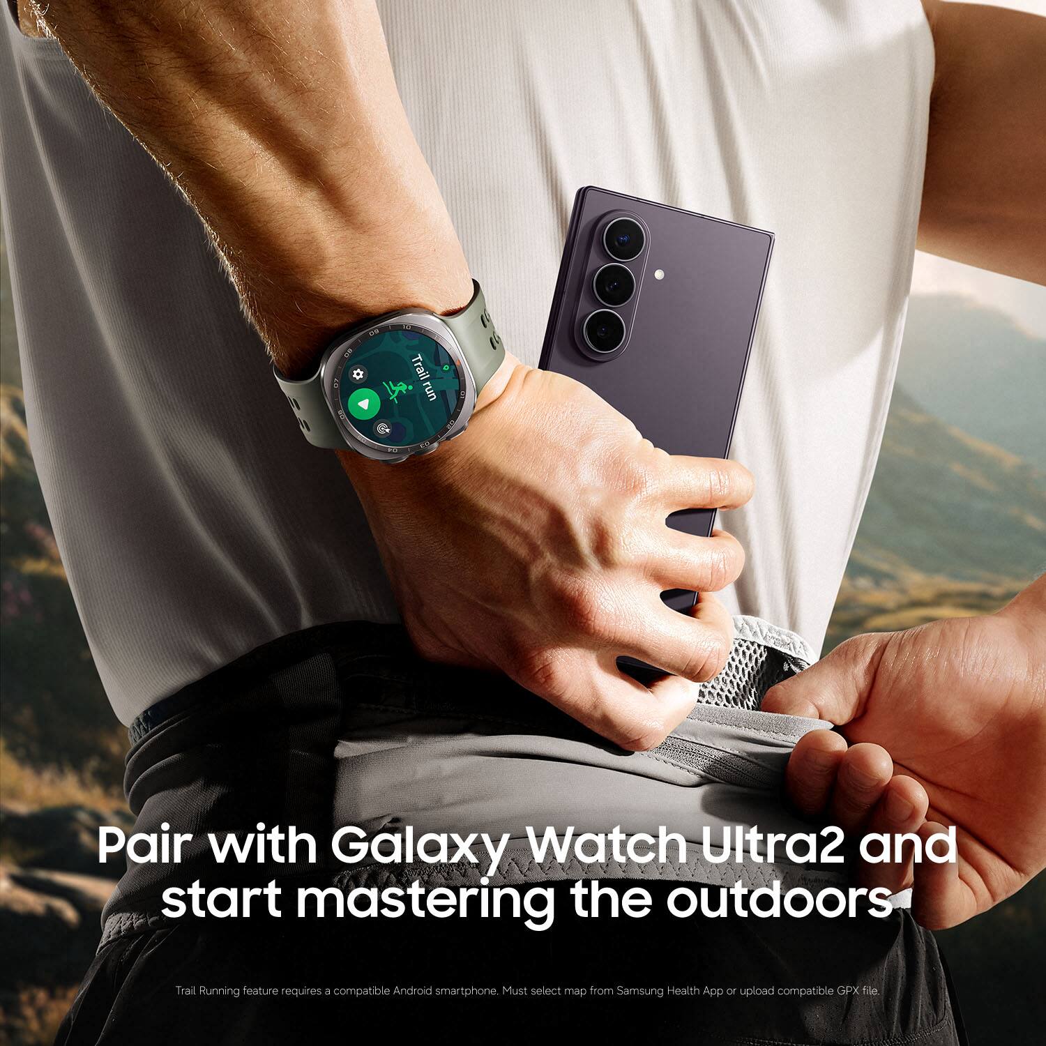 Pair with Galaxy Watch Ultra2 and start mastering the outdoors. Trail Running feature requires a compatible Android smartphone. Must select map from Samsung Health App or upload compatible GPX file.