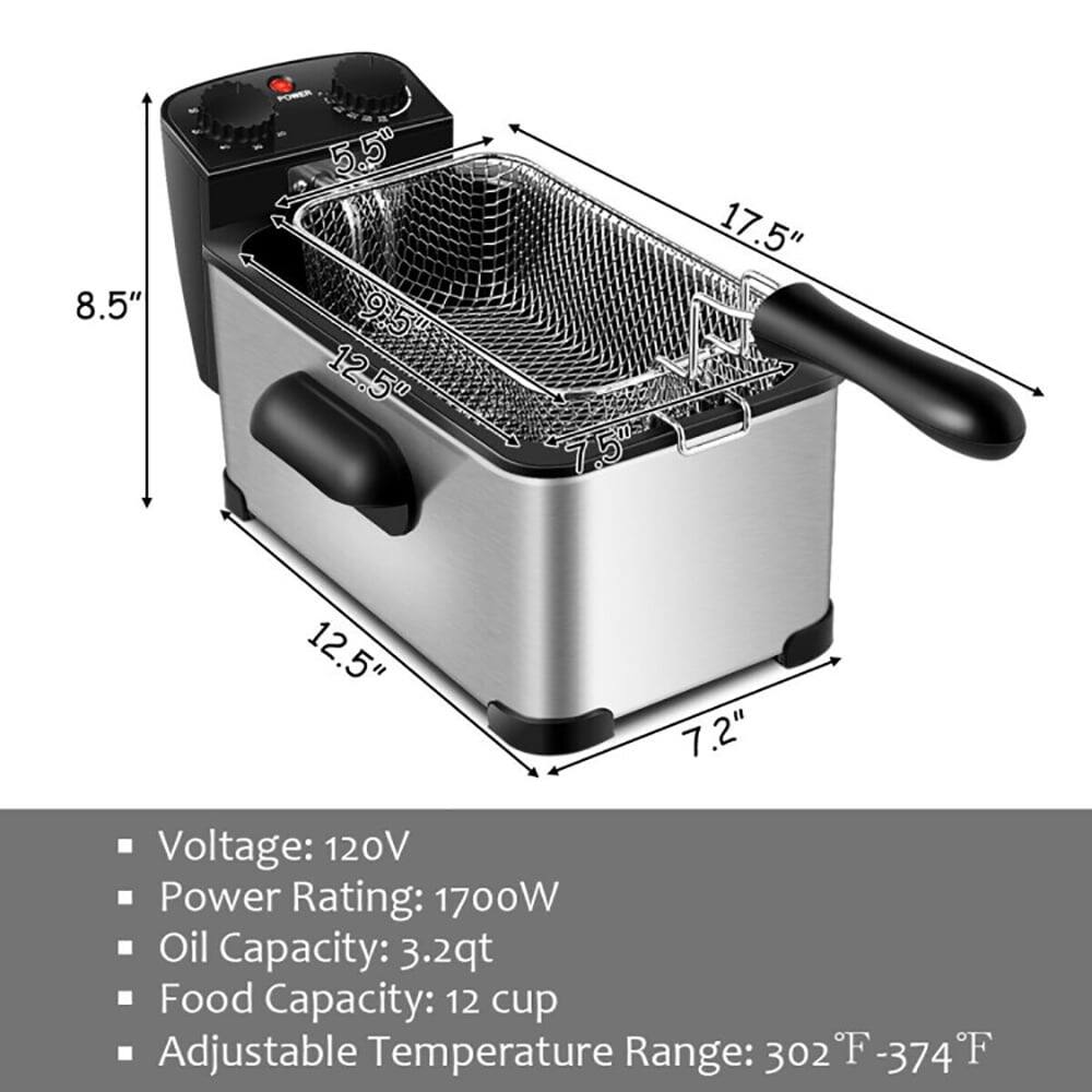 8.5" 5.5" 9.5" 12.5" 7.5" 17.5" 12.5" 7.2"  
Voltage: 120V  
Power Rating: 1700W  
Oil Capacity: 3.2qt  
Food Capacity: 12 cup  
Adjustable Temperature Range: 302°F - 374°F