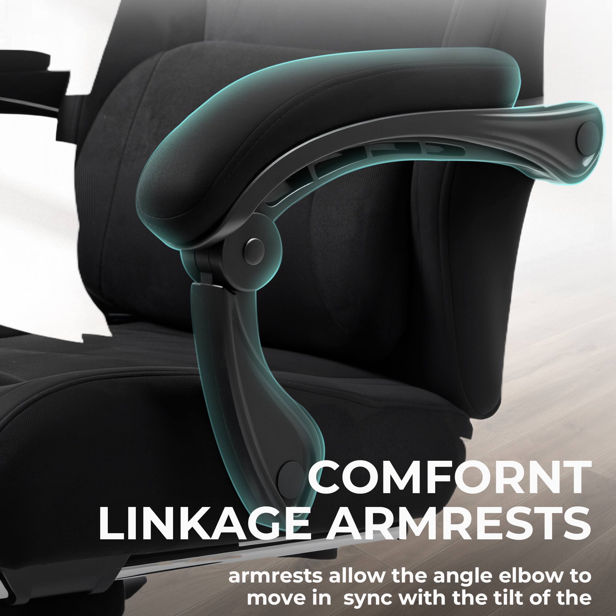 COMFORT LINKAGE ARMRESTS  
armrests allow the angle elbow to move in sync with the tilt of the