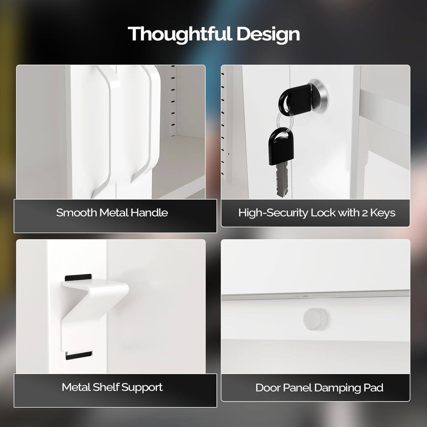 Thoughtful Design

- Smooth Metal Handle
- High-Security Lock with 2 Keys
- Metal Shelf Support
- Door Panel Damping Pad