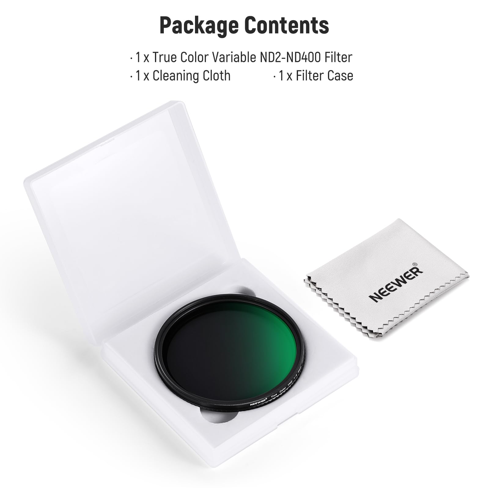 Package Contents

- 1 x True Color Variable ND2-ND400 Filter
- 1 x Cleaning Cloth
- 1 x Filter Case