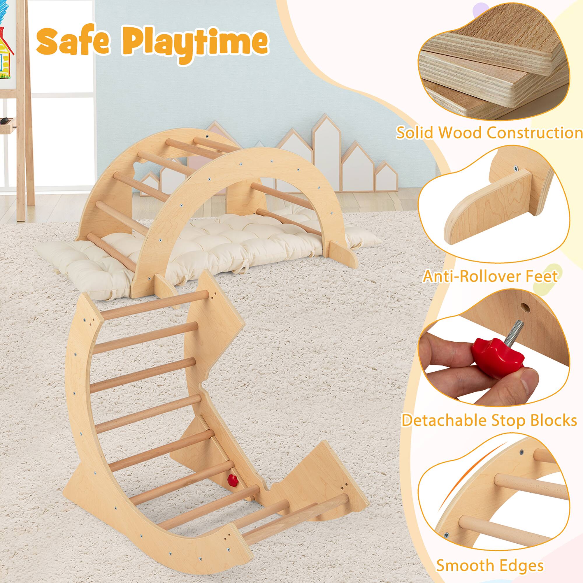 Safe Playtime  
Solid Wood Construction  
Anti-Rollover Feet  
Detachable Stop Blocks  
Smooth Edges