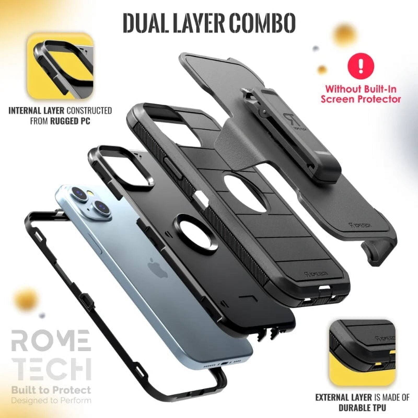 DUAL LAYER COMBO

INTERNAL LAYER CONSTRUCTED FROM RUGGED PC

EXTERNAL LAYER IS MADE OF DURABLE TPU

Without Built-In Screen Protector

ROME TECH
Built to Protect
Designed to Perform