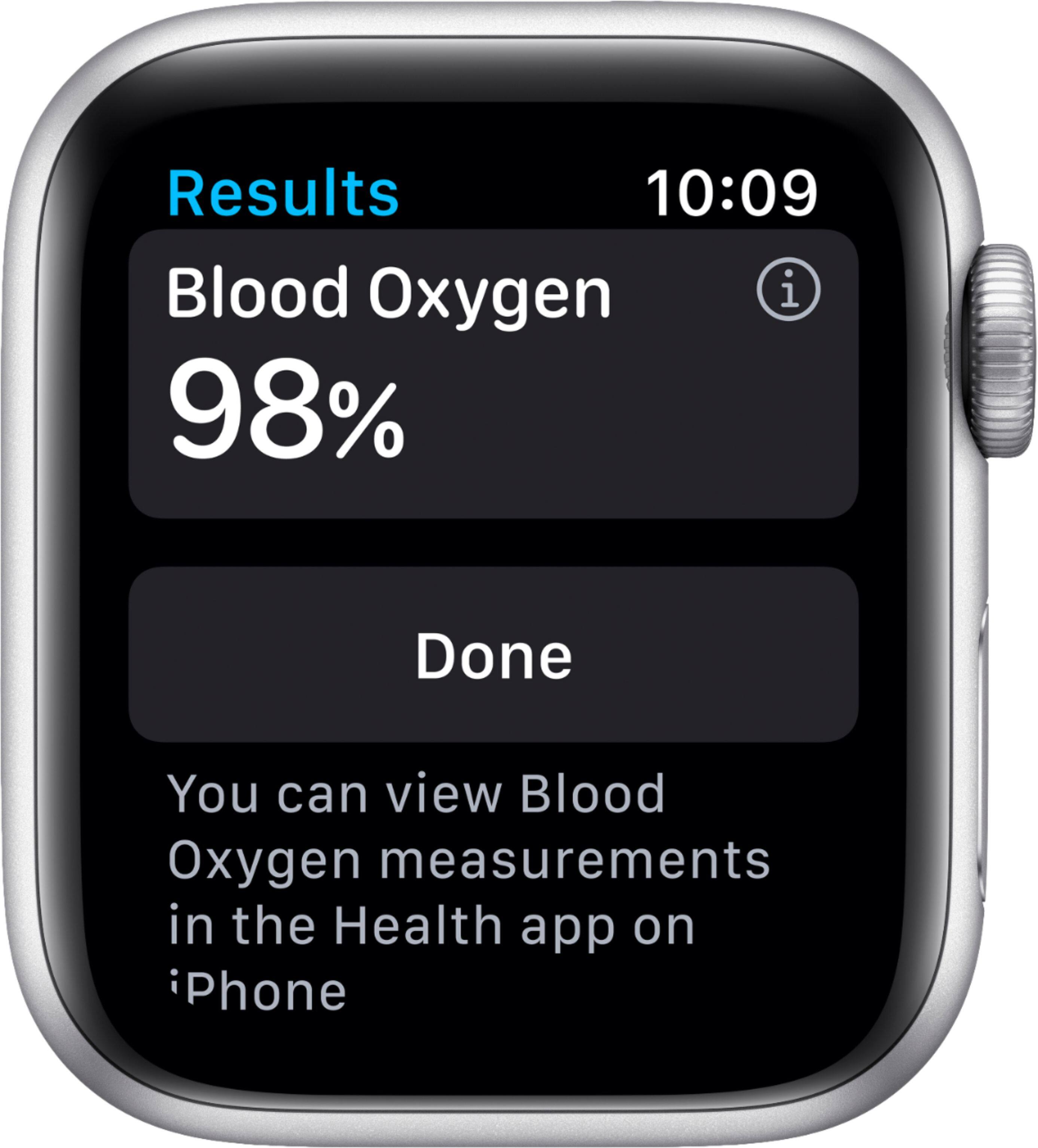 Results: 10:09 Blood Oxygen: 98% Done. You can view Blood Oxygen measurements in the Health app on your Phone.