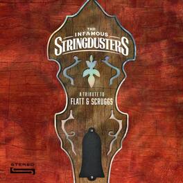 Infamous Stringdusters - A Tribute To Flatt & Scruggs - VINYL LP