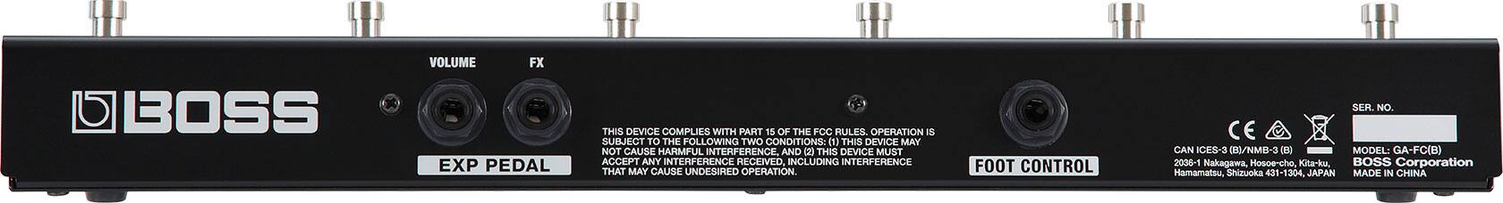 BOSS VOLUME FX EXP PEDAL

THIS DEVICE COMPLIES WITH PART 15 OF THE FCC RULES. OPERATION IS SUBJECT TO THE FOLLOWING TWO CONDITIONS: (1) THIS DEVICE MAY NOT CAUSE HARMFUL INTERFERENCE AND (2) THIS DEVICE MUST ACCEPT ANY INTERFERENCE RECEIVED, INCLUDING INTERFERENCE THAT MAY CAUSE UNDESIREABLE OPERATION.

FOOT CONTROL

CAN ICES-3 (B)/NMD-3 (B)
2036-1 Nakagawa, Hosoe-cho, Kita-ku, Hamamatsu, Shizuoka 431-1304, JAPAN
MADE IN CHINA

MODEL: GA-FC(B)
BOSS Corporation
MADE IN CHINA