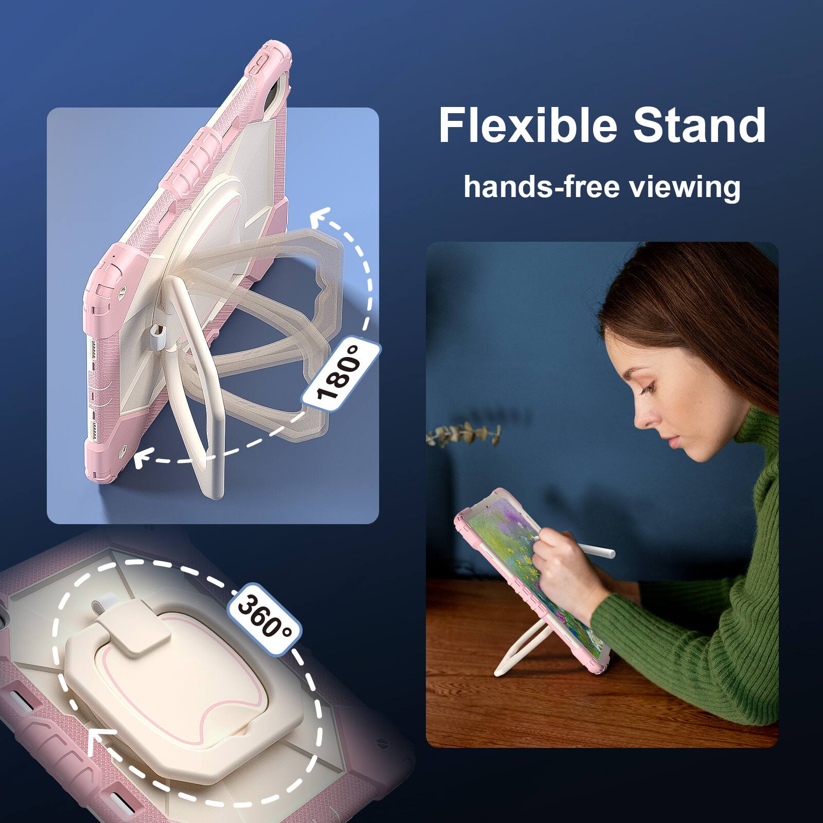 Flexible Stand  
hands-free viewing  
180°  
360°