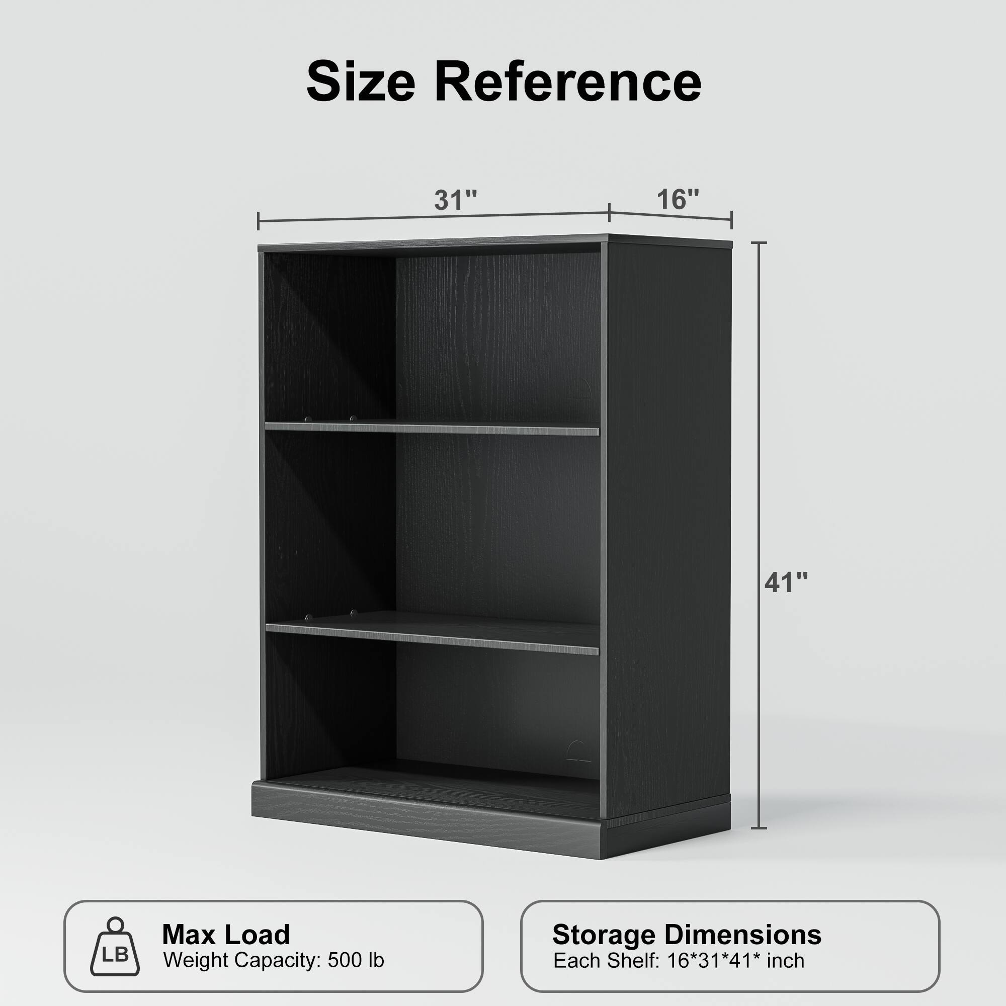 Size Reference  
31" x 16" x 41"  

Max Load  
Weight Capacity: 500 lb  

Storage Dimensions  
Each Shelf: 16" x 31" x 41" inch