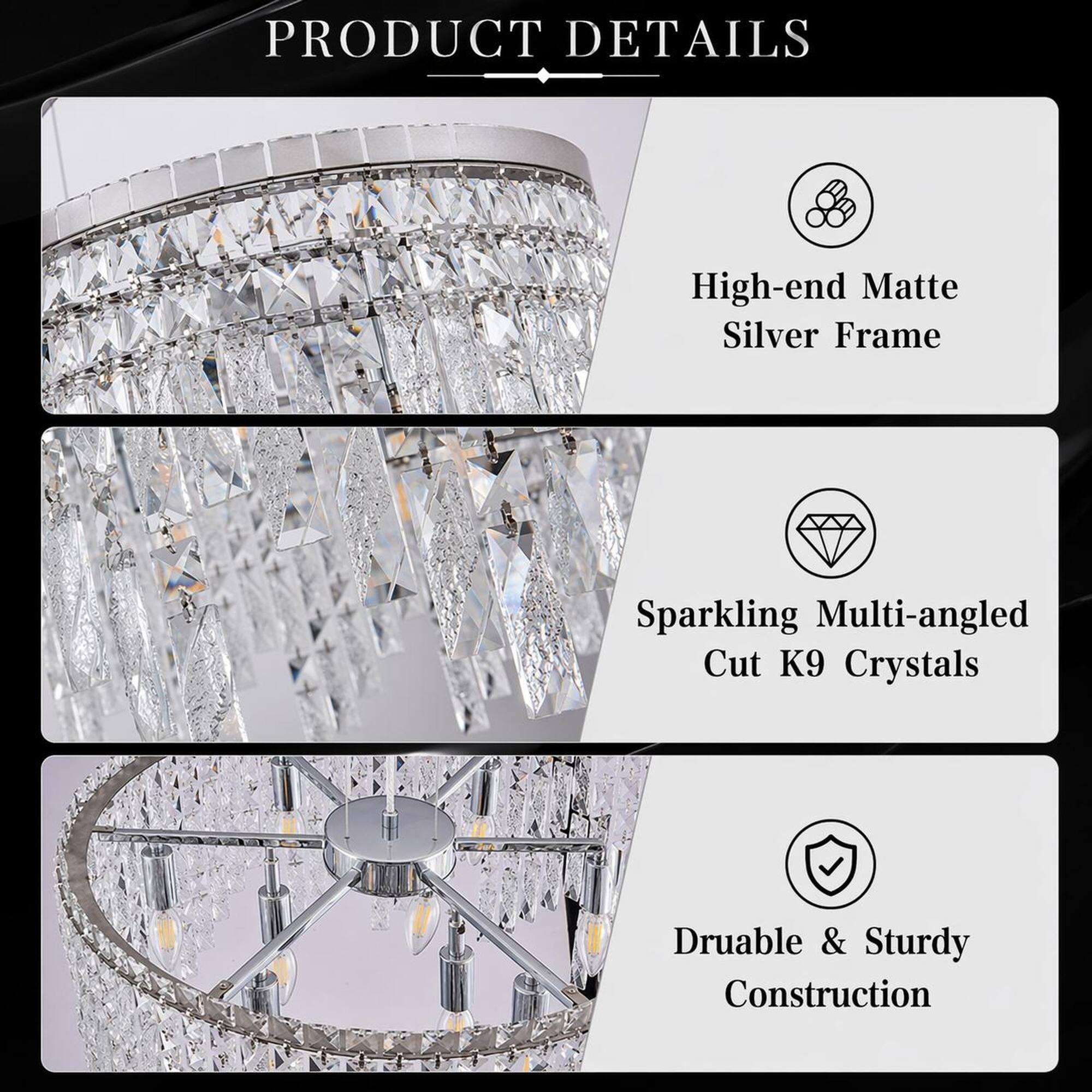PRODUCT DETAILS

- High-end Matte Silver Frame
- Sparkling Multi-angled Cut K9 Crystals
- Durable & Sturdy Construction