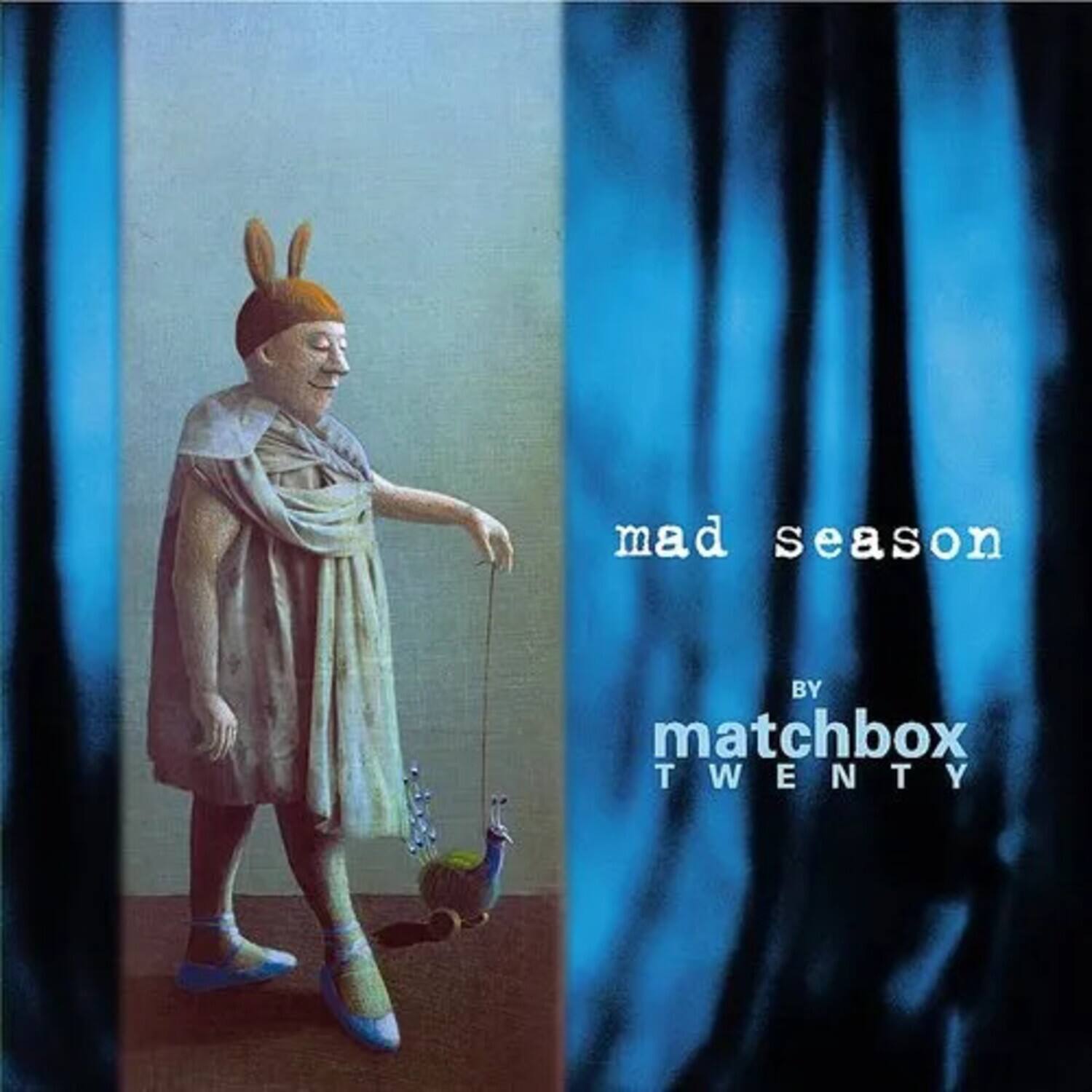 mad season  
BY  
matchbox TWENTY