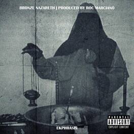 Bronze Nazareth & Roc Marciano - Ekphrasis - VINYL LP