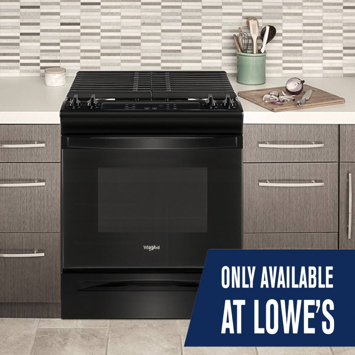 ONLY AVAILABLE AT LOWE'S