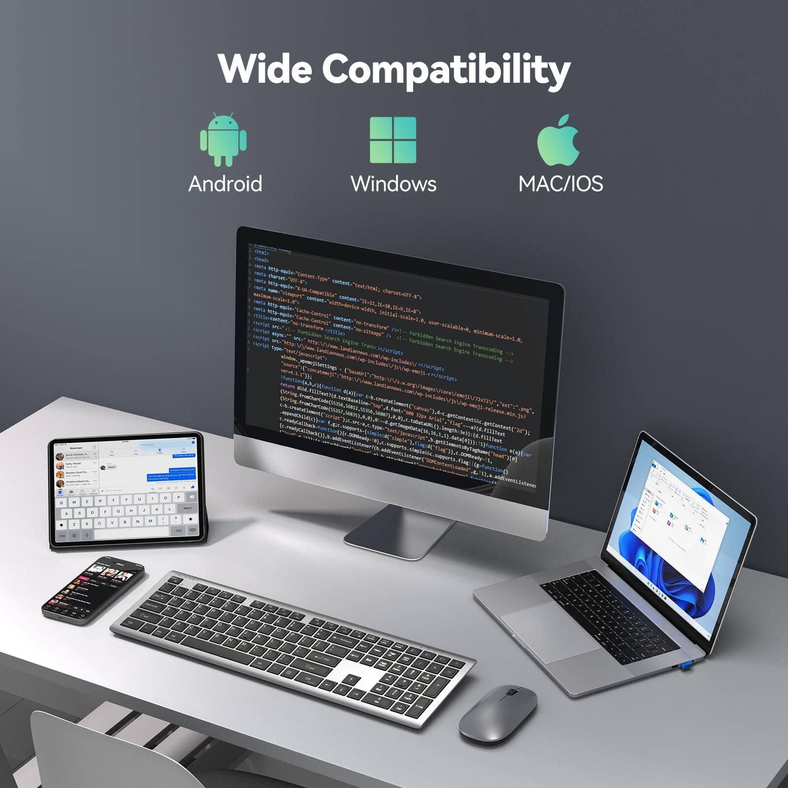 Wide Compatibility  
Android  
Windows  
MAC/IOS