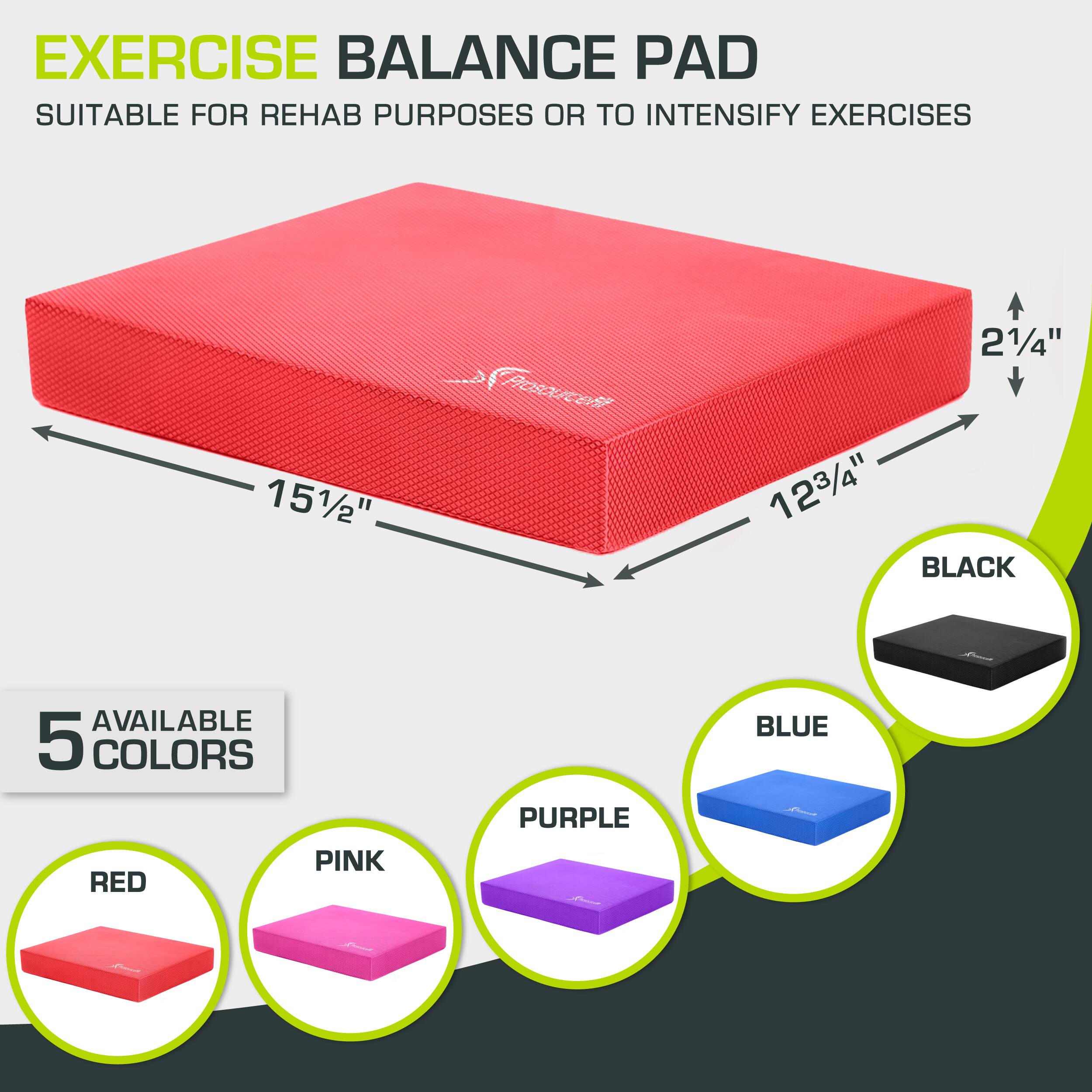 EXERCISE BALANCE PAD SUITABLE FOR REHAB PURPOSES OR TO INTENSIFY EXERCISES 21/4" 151/2" 123/4" AVAILABLE 5 COLORS BLACK PINK RED PURPLE BLUE