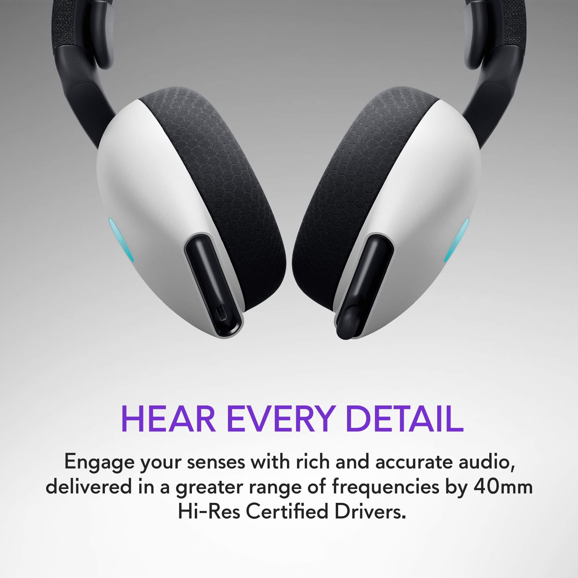 Hear Every Detail Engage your senses with rich and accurate audio, delivered in a greater range of frequencies by 40mm Hi-Res Certified Drivers.