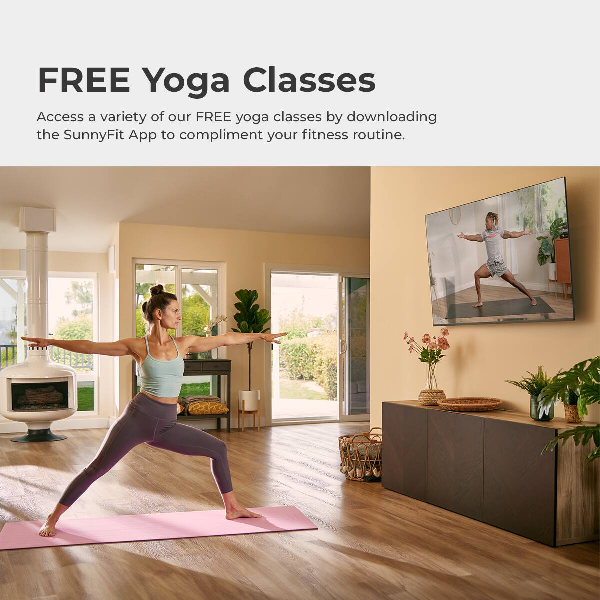 FREE Yoga Classes
Access a variety of our FREE yoga classes by downloading the SunnyFit App to compliment your fitness routine.