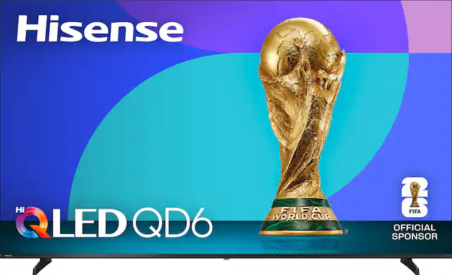 Hisense Hi 2 LED QD6 - FIFA WORLD CUP™ OFFICIAL SPONSOR