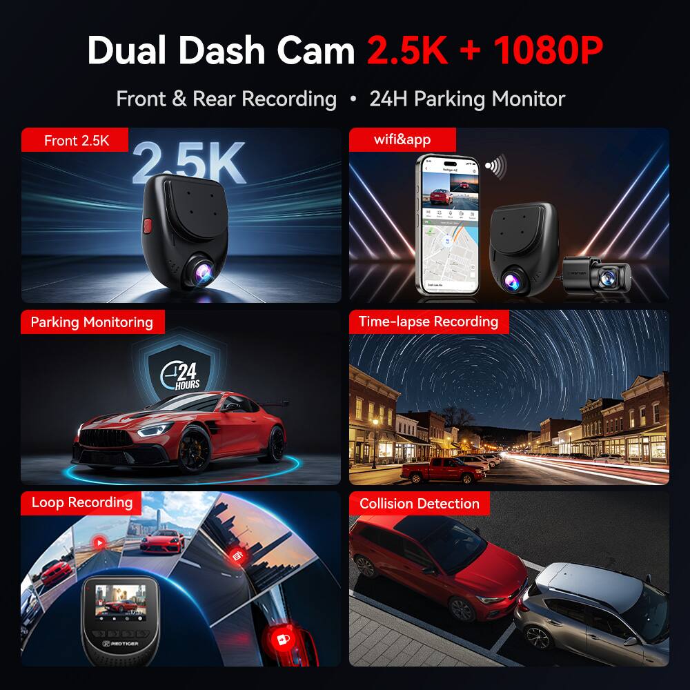 Dual Dash Cam 2.5K + 1080P Front & Rear Recording 24H Parking Monitor

- Front 2.5K
- wifi&app
- Parking Monitoring
- Time-lapse Recording
- Loop Recording
- Collision Detection